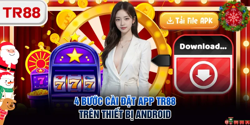 4 bước cài đặt app TR88 trên thiết bị Android