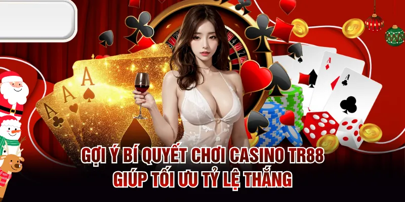 bí quyết chơi casino TR88