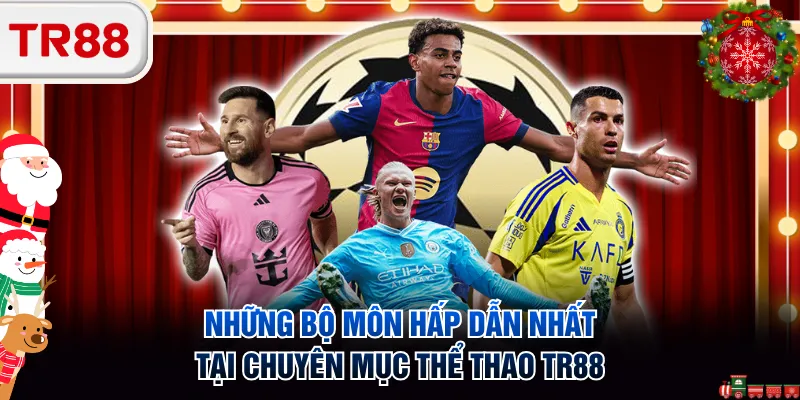 Những bộ môn hấp dẫn nhất tại chuyên mục thể thao TR88