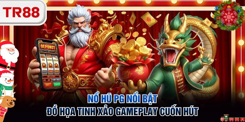 Nổ hũ PG nổi bật đồ họa tinh xảo gameplay cuốn hút