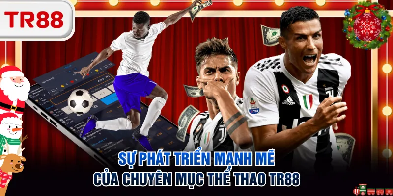 Sự phát triển mạnh mẽ của chuyên mục thể thao TR88